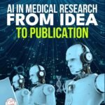 AI in Medical Research from Idea to Publication