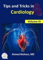 Tips and Tricks in Cardiology Volume III