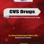 Cardio-Notes Part 2 CVS Drugs (The clinical use of cardiovascular drugs)