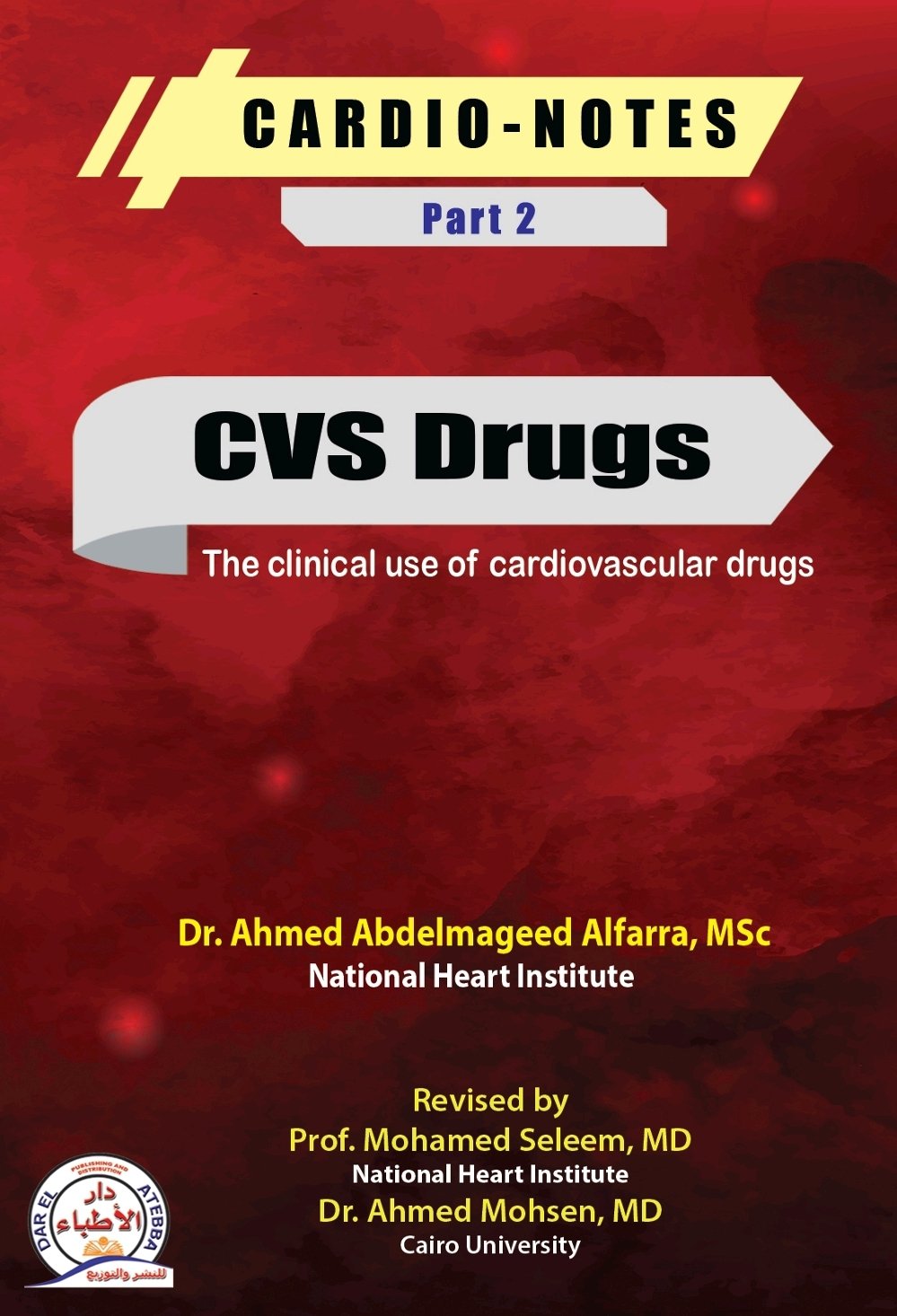 978-977-86250-6-6 (1) Cardio-Notes Part 2 CVS Drugs (The clinical use of cardiovascular drugs) - Image 1